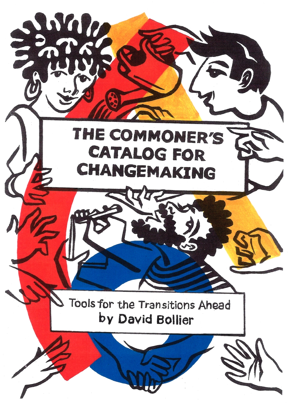 Cover of The Commoners Catalog for Changemaking by David Bollier